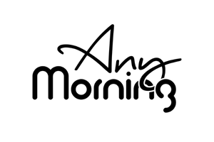 Any Morning