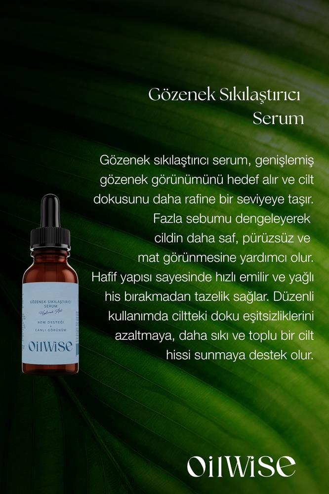Oilwise Hyalüronik Asit Nemlendirici ve Gözenek Sıkılaştırıcı Serum 30 ml